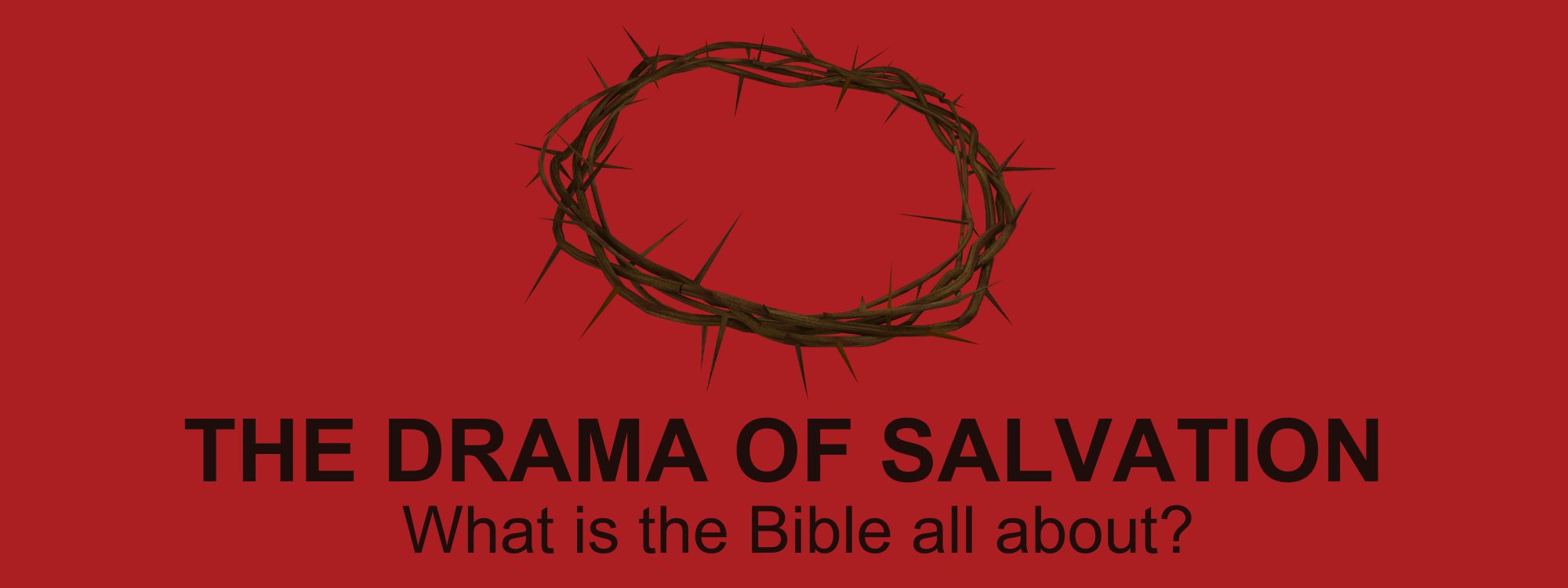 THE DRAMA OF SALVATION