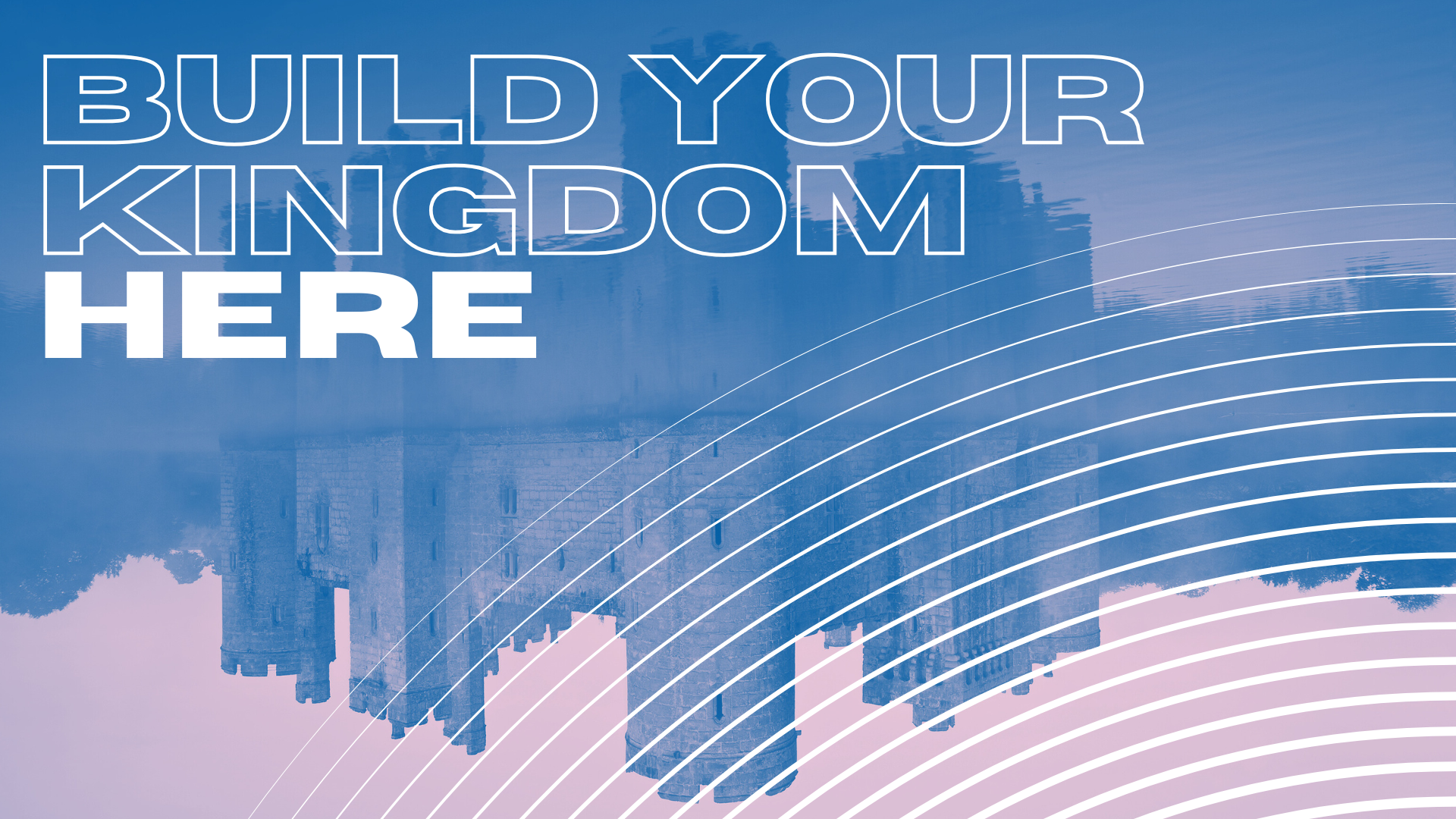 build your kingdom